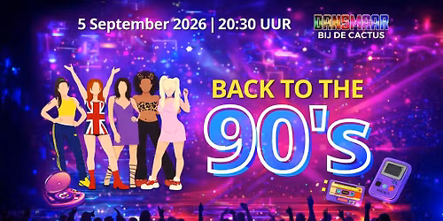 Dansmaar @ De Cactus: Back to the 90ties! — Uitgaan in Hengelo
