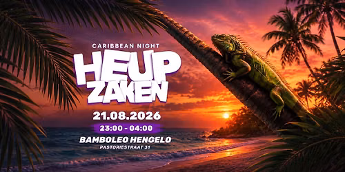 Heupzaken: Caribbean Night | Bamboleo Hengelo — Uitgaan in Hengelo