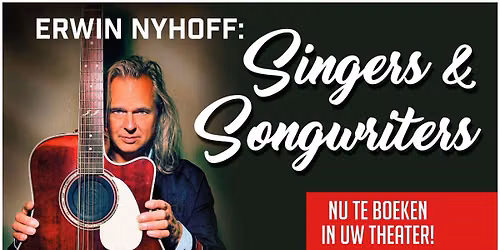 Erwin Nyhoff @ De Cactus (Try Out Theater Tour: Singers en Songwriters) — theater in Hengelo