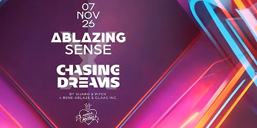 Ablazing Sense X Chasing Dreams in Hengelo